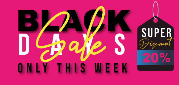 Black Days Sale banner with a 20% discount offer, valid only this week.